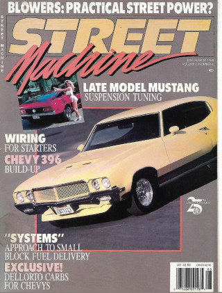 STREET MACHINE 1988 JULY - CHEVY 396, WIRING,MUSTANG SUSP TUNE, DELLORTO CARBS*